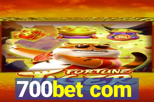 700bet com